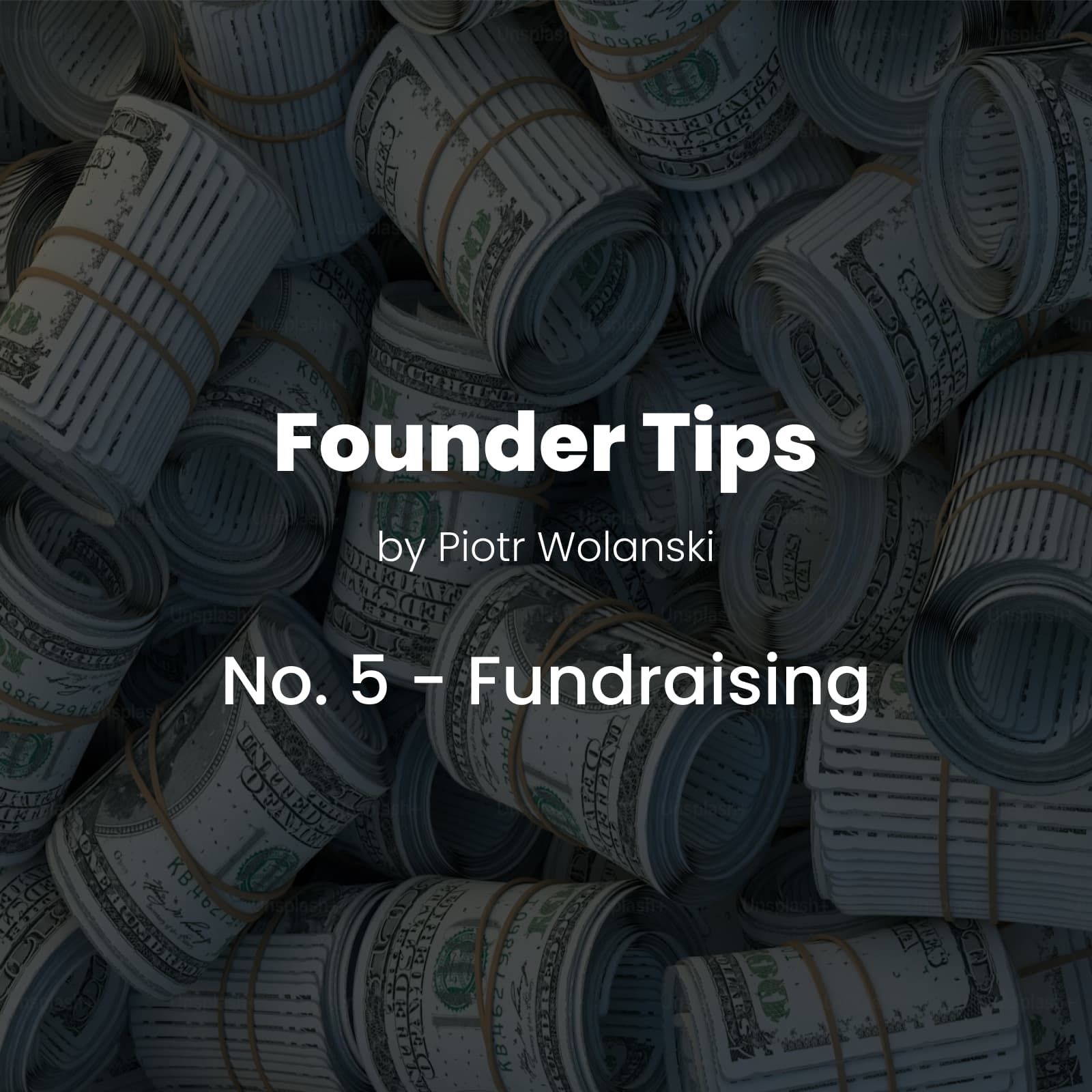 Founder Tips No. 5: Fundraising Do’s and Don’ts